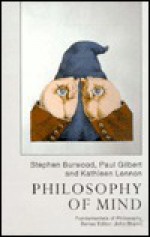 Philosophy of Mind - Stephen Burwood, Kathleen Lennon, Paul Gilbert