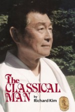 The Classical Man - Richard Kim