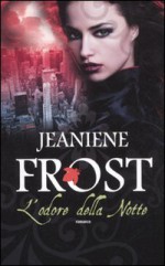 L'odore della notte - Alberto Malcangi, Jeaniene Frost