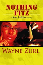 Nothing Fitz - Wayne Zurl