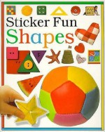 Sticker Fun: Shapes - Carolyn B. Mitchell