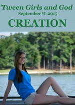 'Tween Girls and God - CREATION - Debora Dyess