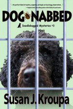 Dog-Nabbed - Susan J. Kroupa