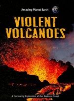 Violent Volcanoes - Terry J. Jennings