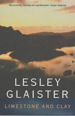 Limestone and Clay - Lesley Glaister