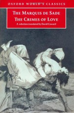The Crimes of Love - Marquis de Sade, David Coward