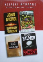 Na ratunek; Julia i Romeo; Diamenty w buszu; Pacjent - Michael Palmer, Nicholas Sparks, Jeanne Ray, John Nichol