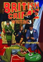 British Crime Writing: An Encyclopedia - Barry Forshaw