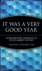 It Was a Very Good Year - Martin Fridson