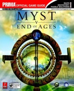 Myst V: End of Ages (Prima Official Game Guide) - Bryan Stratton, Prima Publishing, Katherine Postma