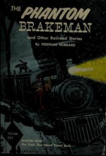 The Phantom Brakeman and Other Stories - Freeman Hubbard, Jerry Robinson