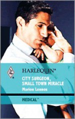 City Surgeon, Small Town Miracle - Marion Lennox