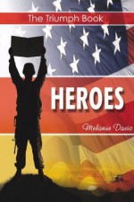 The Triumph Book: HEROES - Melanie Davis