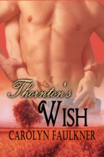 Thornton's Wish - Carolyn Faulkner