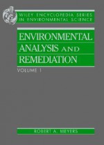 Encyclopedia of Environmental Analysis and Remediation - Robert A. Meyers