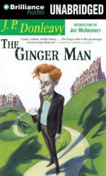 The Ginger Man - James Patrick Donleavy, Patrick Moy