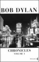 Chronicles - Bob Dylan, A. Carrera