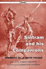 Sintram and His Companions - Friedrich de la Motte Fouqué