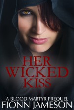 Her Wicked Kiss - Fionn Jameson