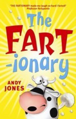 The Fart-ionary - Andy Jones