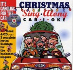 Christmas Sing-Along Car-I-Oke [With CD] - David Schiller