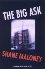 The Big Ask - Shane Maloney