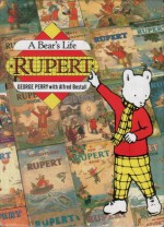 Rupert: A Bear's Life - George Perry