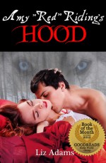 Amy "Red" Riding's Hood - Liz Adams