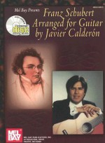 Mel Bay Franz Schubert Arranged for Guitar Book/CD Set - Franz Schubert, Javier Calderon