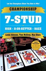 CHAMPIONSHIP 7-STUD: High, 8-or-Better and Razz - Linda Johnson, Max Stern, Tom McEvoy