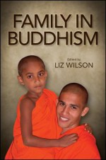 Family in Buddhism - Liz Wilson