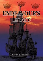 Endeavour's Legacy - David Andrews