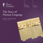 The Story of Human Language - The Great Courses, John McWhorter, Professor John McWhorter