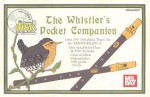 The Whistler's Pocket Companion [With CD] - Dona Gilliam, Mizzy Mccaskill