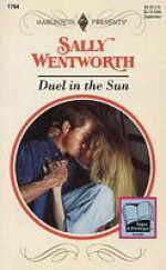 Duel in the Sun (Harlequin Presents, #1764) - Sally Wentworth