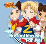 Ziggy - No Toothbrush For Me (LazyTown Characters) - LazyTown, Magnús Scheving, Ólafur S.K. Þorvaldz, Evana, Katherine Burnett