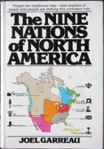 The Nine Nations of North America - Joel Garreau