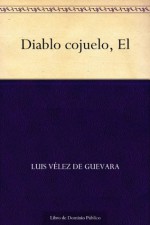 El Diablo cojuelo - Luis Vélez de Guevara