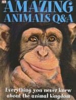 Amazing Animals Q&A - David Burnie, Kim Dennis-Bryan