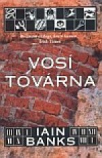 Vosí továrna - Iain Banks, Viktor Janiš