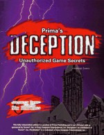 Deception Unauthorized Game Secrets (Secrets of the Games) - Anthony James, Anthony Lynch