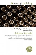 Salman Rushdie - Agnes F. Vandome, John McBrewster, Sam B Miller II