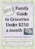 2012 Family Guide to Groceries under $250 a Month - Melissa 'Liss' Burnell