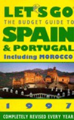 Let's Go 97 Budget Guide to Spain & Portugal (Annual) - Anna C. Portnoy