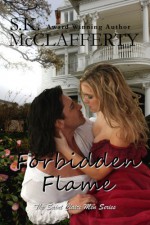 Forbidden Flame (The St. Claire Men Series) - S. K. McClafferty