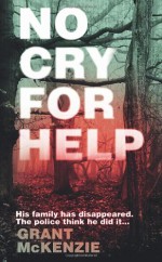 No Cry for Help - Grant McKenzie