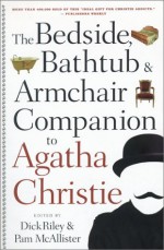 Bedside, Bathtub & Armchair Companion to Agatha Christie - Dick Riley