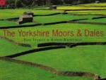 Country Series: The Yorkshire Moors & Dales - Rob Talbot, Robin Whiteman