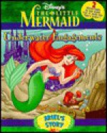 Disney's the Little Mermaid: "Underwater Engagements" : Ariel's Story, Eric's Story : Flip Book - Bob Budiansky