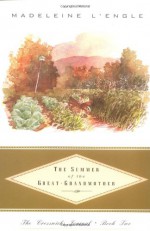 The Summer of the Great-Grandmother - Madeleine L'Engle